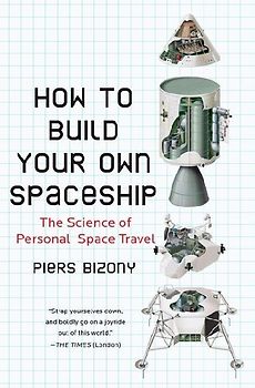 How to Build Your Own Spaceship