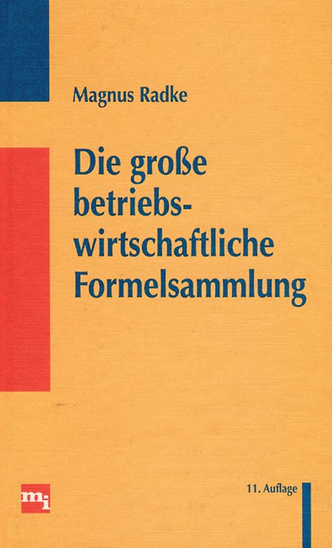 Die grosse betriebswirtschaftliche Formelsammlung