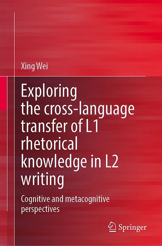 Exploring the Cross-Language Transfer of L1 Rhetorical Knowledge in L2 Writing