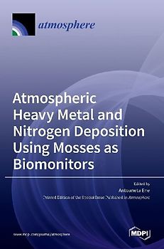Atmospheric Heavy Metal and Nitrogen Deposition Using Mosses as Biomonitors