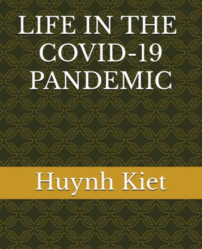 Life in the COVID-19 pandemic