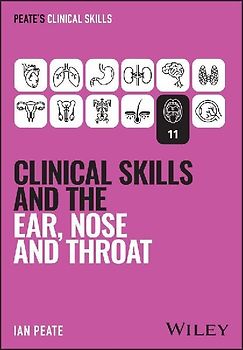 Clinical Skills and the Ear, Nose, and Throat