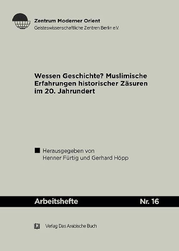 Wessen Geschichte? Muslimische Erfahrungen historischer Zäsuren im 20. Jahrhundert