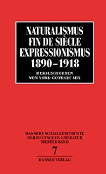 Sozialgeschichte der deutschen Literatur Band 7: Wilhelminische Ära und Anbruch der Moderne