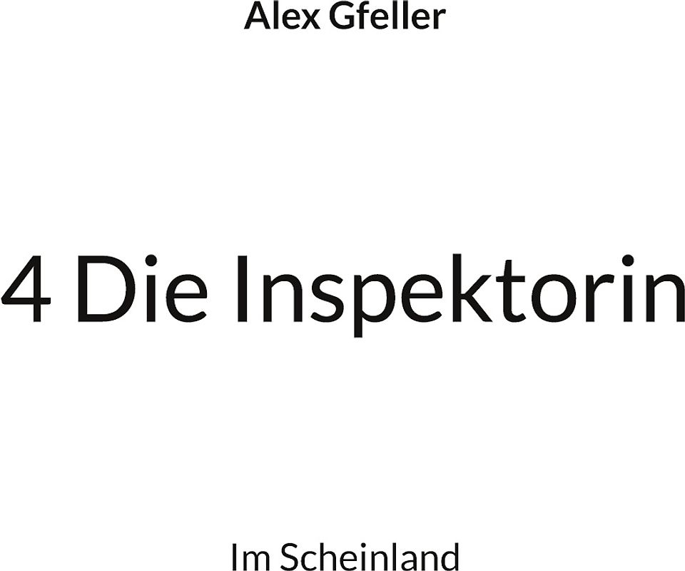 4 Die Inspektorin