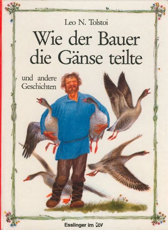 Wie der Bauer die Gänse teilte