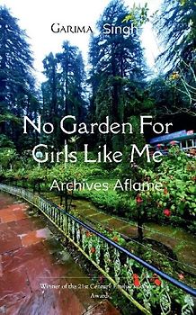 No Garden For Girls Like Me