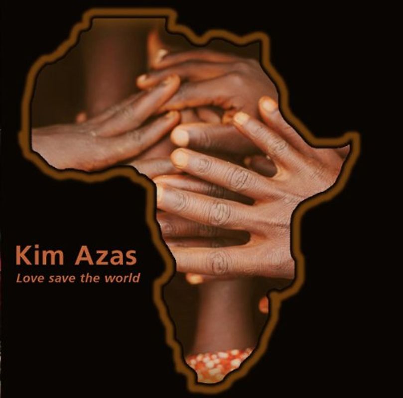 Kim Azas - Love Save the World