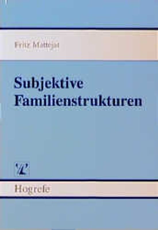 Subjektive Familienstrukturen
