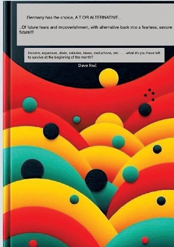 Germany has the choice, A T OR ALTERNATIVE...