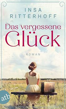 Das vergessene Glück