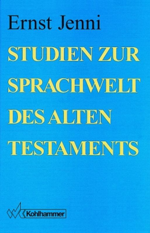Studien zur Sprachwelt des Alten Testaments I