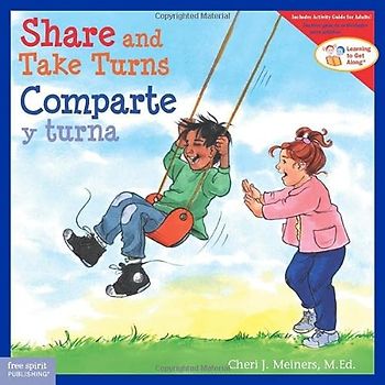 Share and Take Turns / Comparte Y Turna (Learning to Get Along)