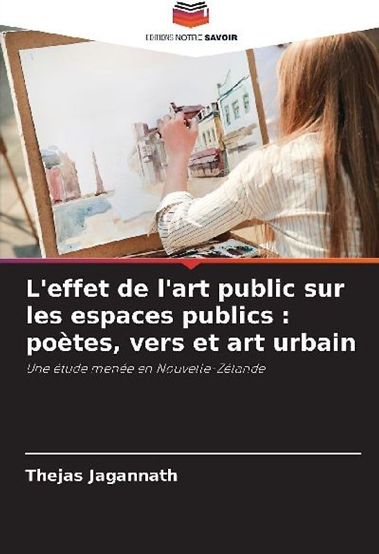 L'effet de l'art public sur les espaces publics : poètes, vers et art urbain