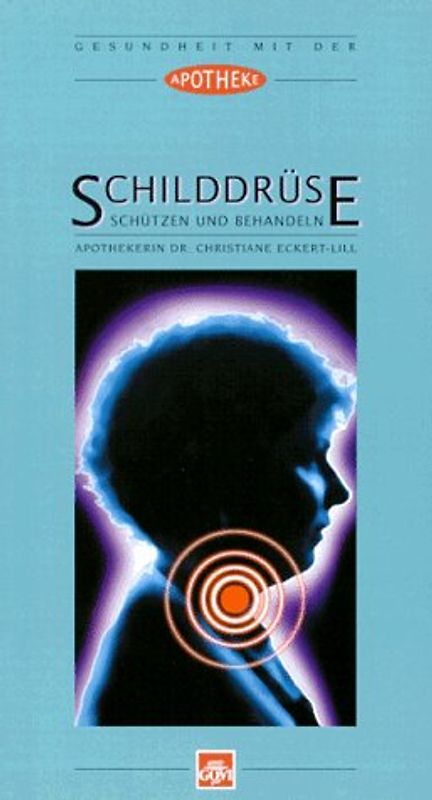 Schilddrüse: schützen und behandeln