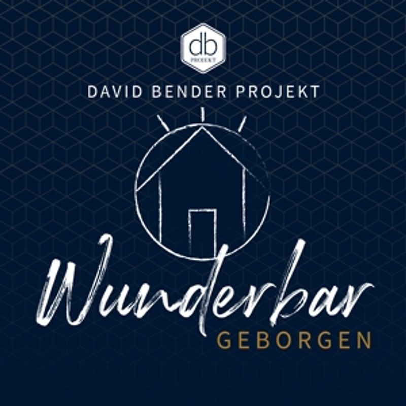 David Bender Projekt - Wunderbar geborgen [2 CDs]