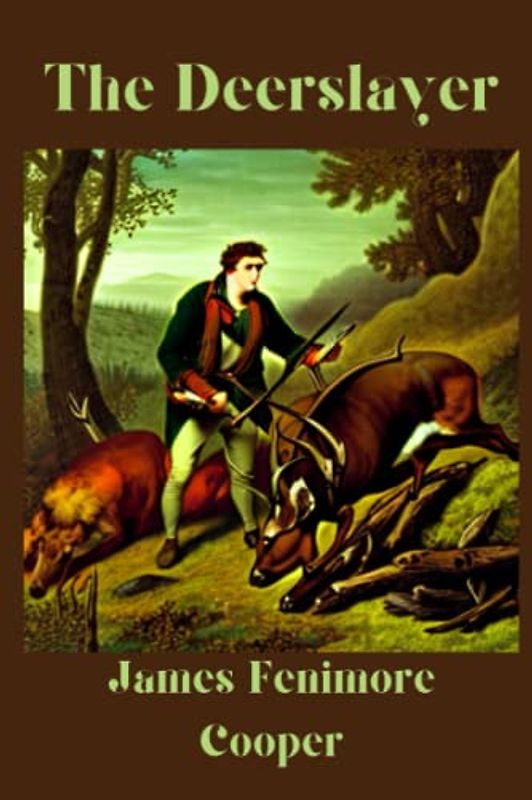 The Deerslayer Illustrated
