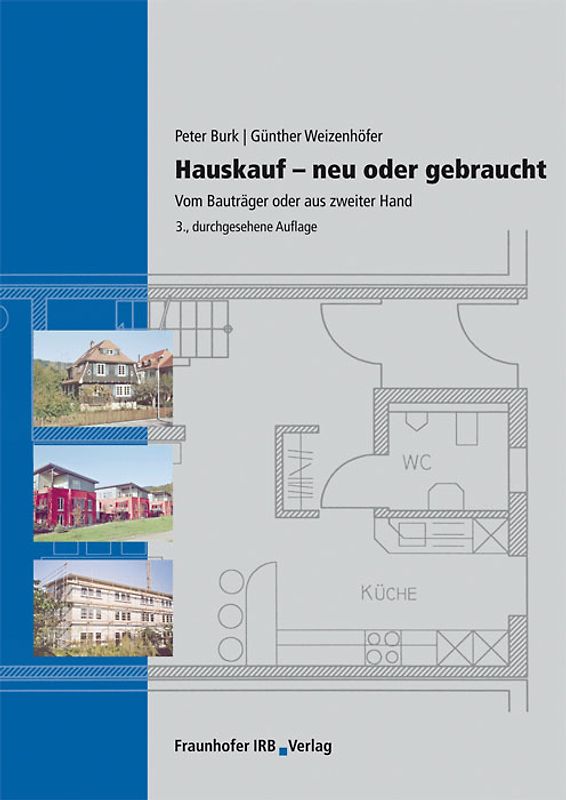 Hauskauf - Neu oder gebraucht