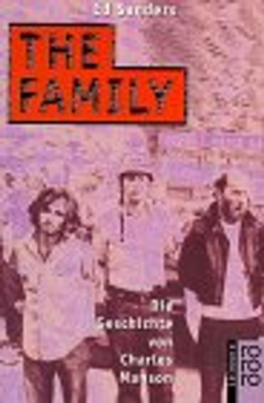 The Family. Die Geschichte von Charles Manson
