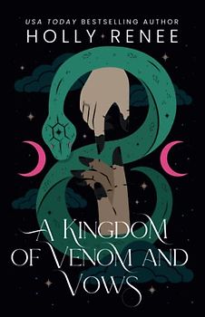 A Kingdom of Venom and Vows (Stars and Shadows, Band 3)