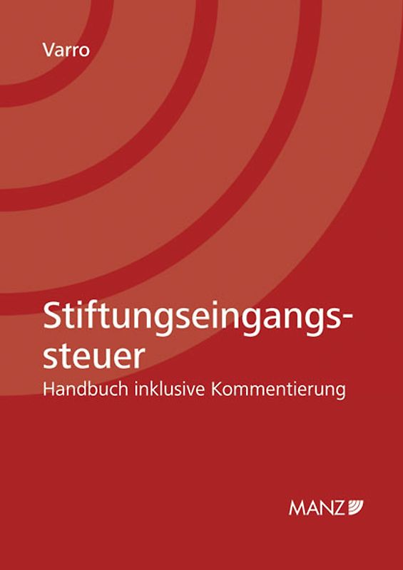 Stiftungseingangssteuer Handbuch inklusive Kommentierung