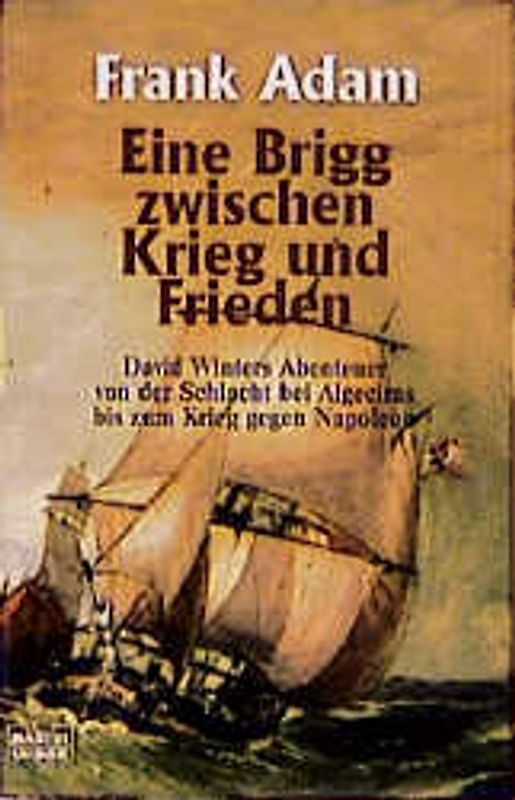 Eine Brigg zwischen Krieg und Frieden