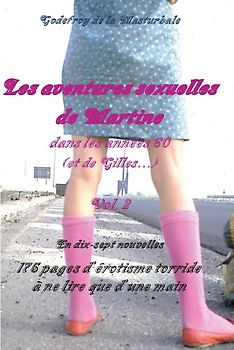 Les aventures sexuelles de Martine dans les années 60 Vol. 2