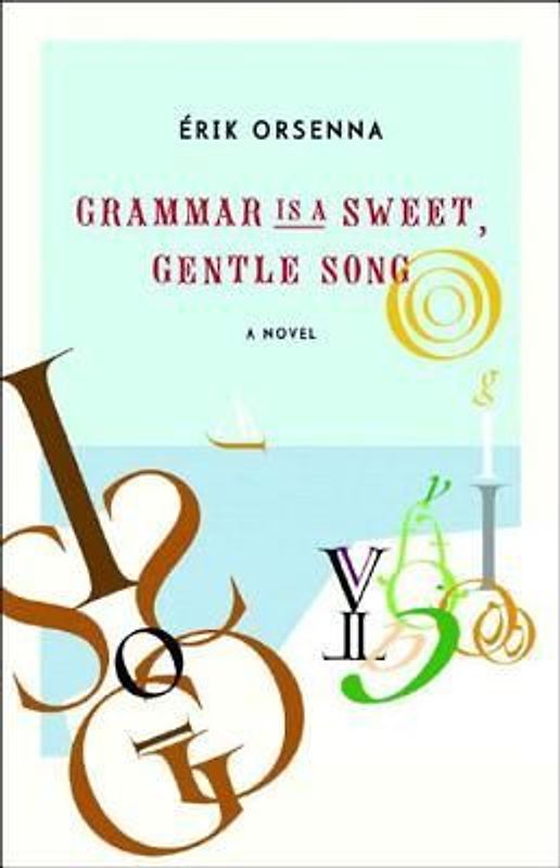 Grammar Is a Sweet, Gentle Song