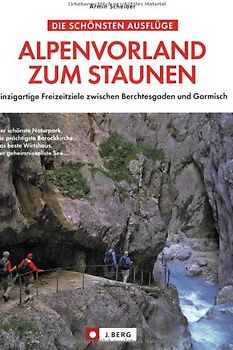 Alpenvorland zum Staunen