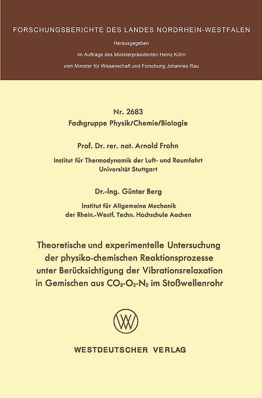 Theoretische und experimentelle Untersuchung der physiko-chemischen Reaktionsprozesse unter Berücksichtigung der Vibrationsrelaxation in Gemischen aus CO2-O2-N2 im Stoßwellenrohr