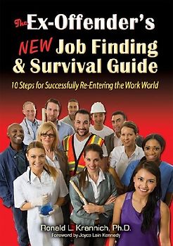 The Ex-Offender's New Job Finding and Survival Guide
