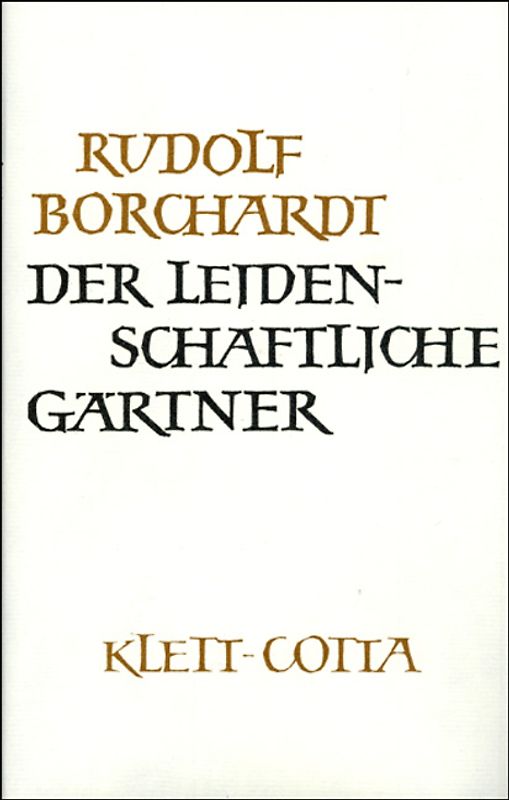 Gesammelte Werke in Einzelbänden / Der Leidenschaftliche Gärtner