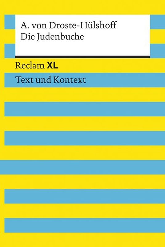 Die Judenbuche. Textausgabe mit Kommentar und Materialien. Reclam XL – Text und Kontext