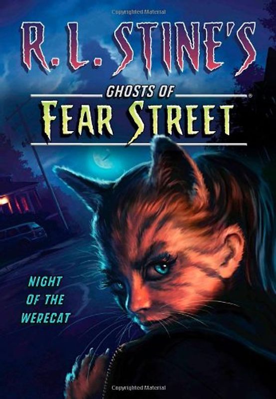 Ghosts of Fear Street: Night of the Werecat - R. L. Stine