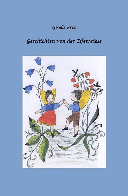 Geschichten von der Elfenwiese