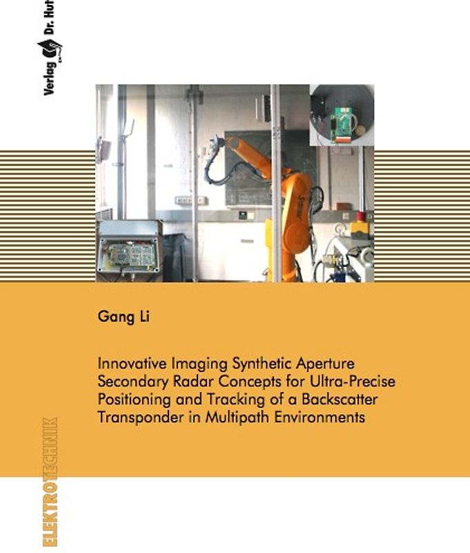 Innovative Imaging Synthetic Aperture Secondary Radar Concepts for Ultra-Precise Positioning and Tracking of a Backscatter Transponder in Multipath Environments