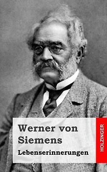Lebenserinnerungen - von Siemens, Werner