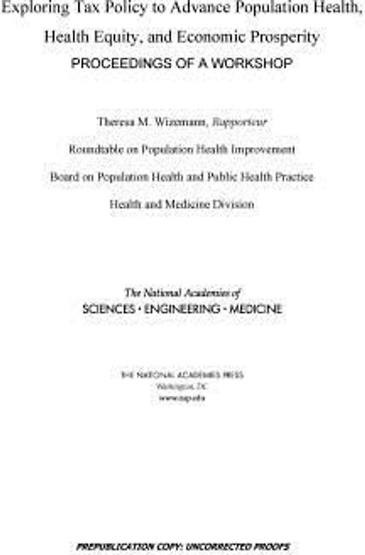 Exploring Tax Policy to Advance Population Health, Health Equity, and Economic Prosperity
