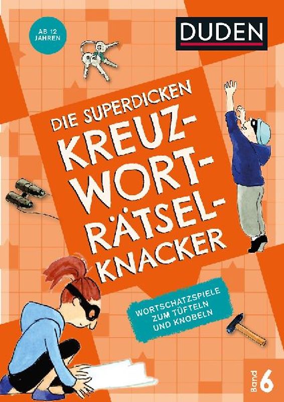 Die superdicken Kreuzworträtselknacker – ab 12 Jahren (Band 6)