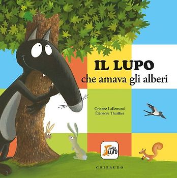 Il lupo che amava gli alberi. Amico lupo