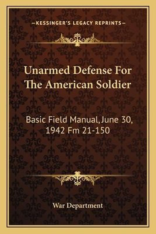 Unarmed Defense for the American Soldier