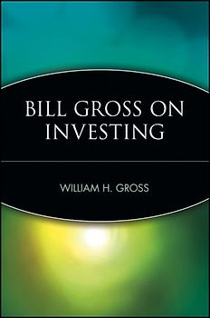 Bill Gross on Investing