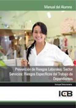 Prevención de riesgos laborales : sector servicios : riesgos específicos del trabajo de dependientes