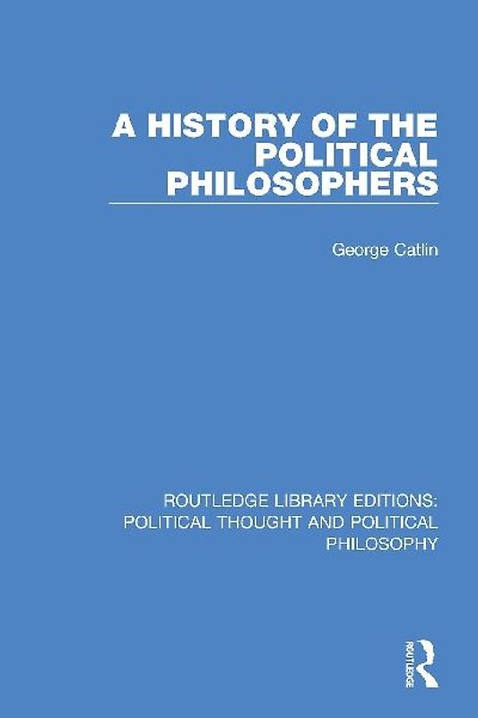 A History of the Political Philosophers