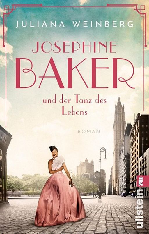 Josephine Baker und der Tanz des Lebens (Ikonen ihrer Zeit 3)