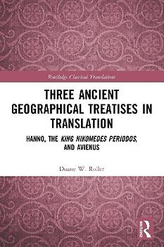 Three Ancient Geographical Treatises in Translation