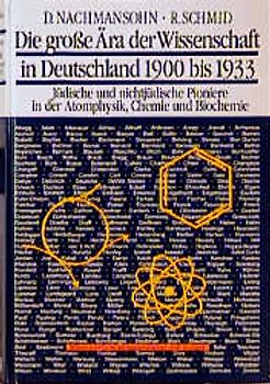 Die große Ära der Wissenschaft in Deutschland 1900-1933