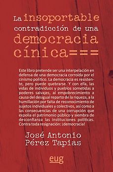 La insoportable contradicción de una democracia cínica