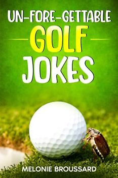 Un-fore-gettable Golf Jokes