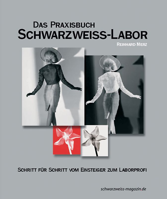 Das Praxisbuch Schwarzweiss-Labor